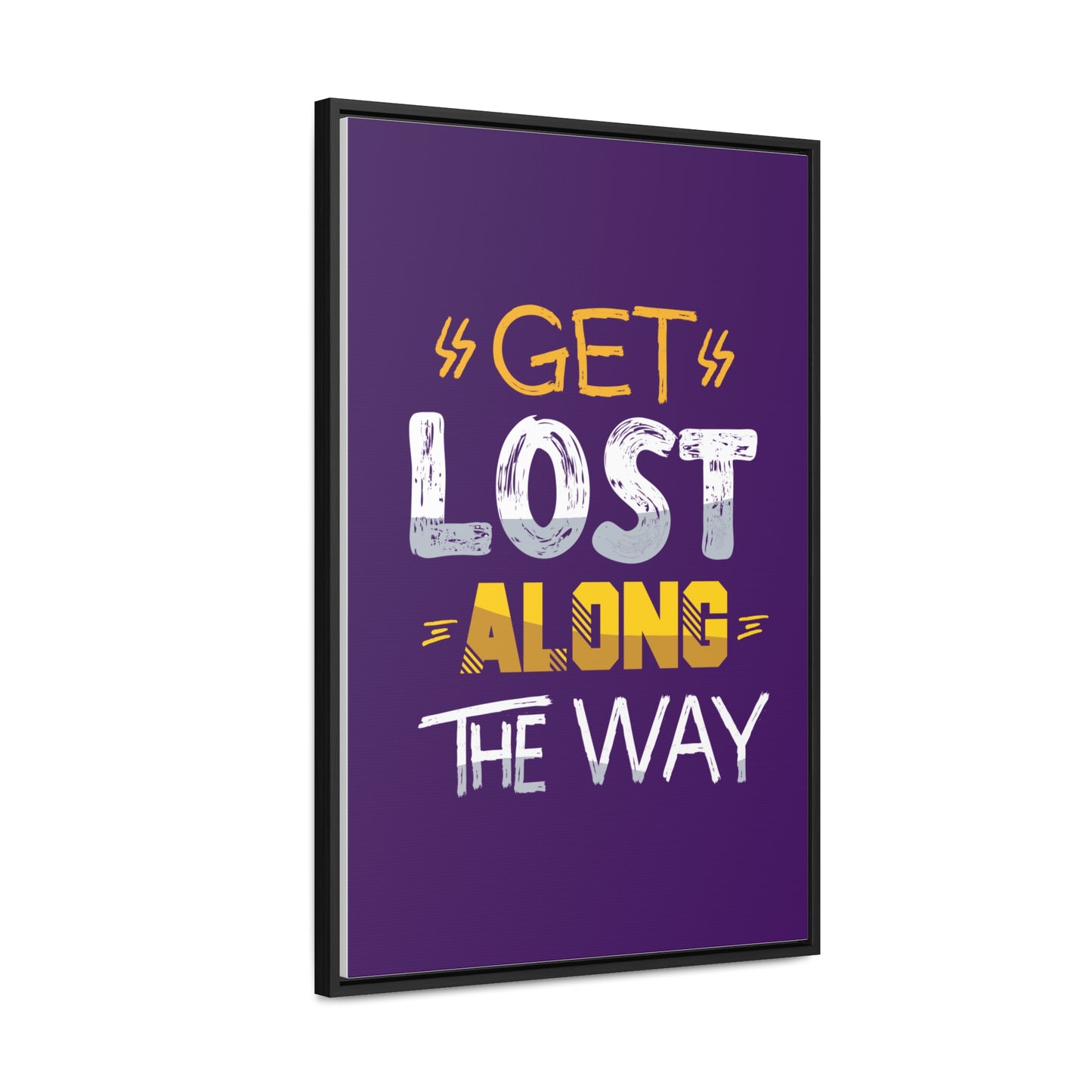 Get Lost Alone The Way Wall Art Canvas