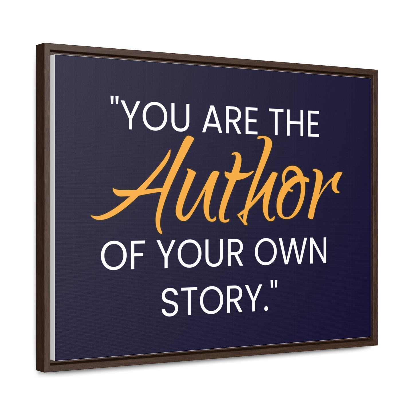 You Are The Author of Your Own Story Wall Art
