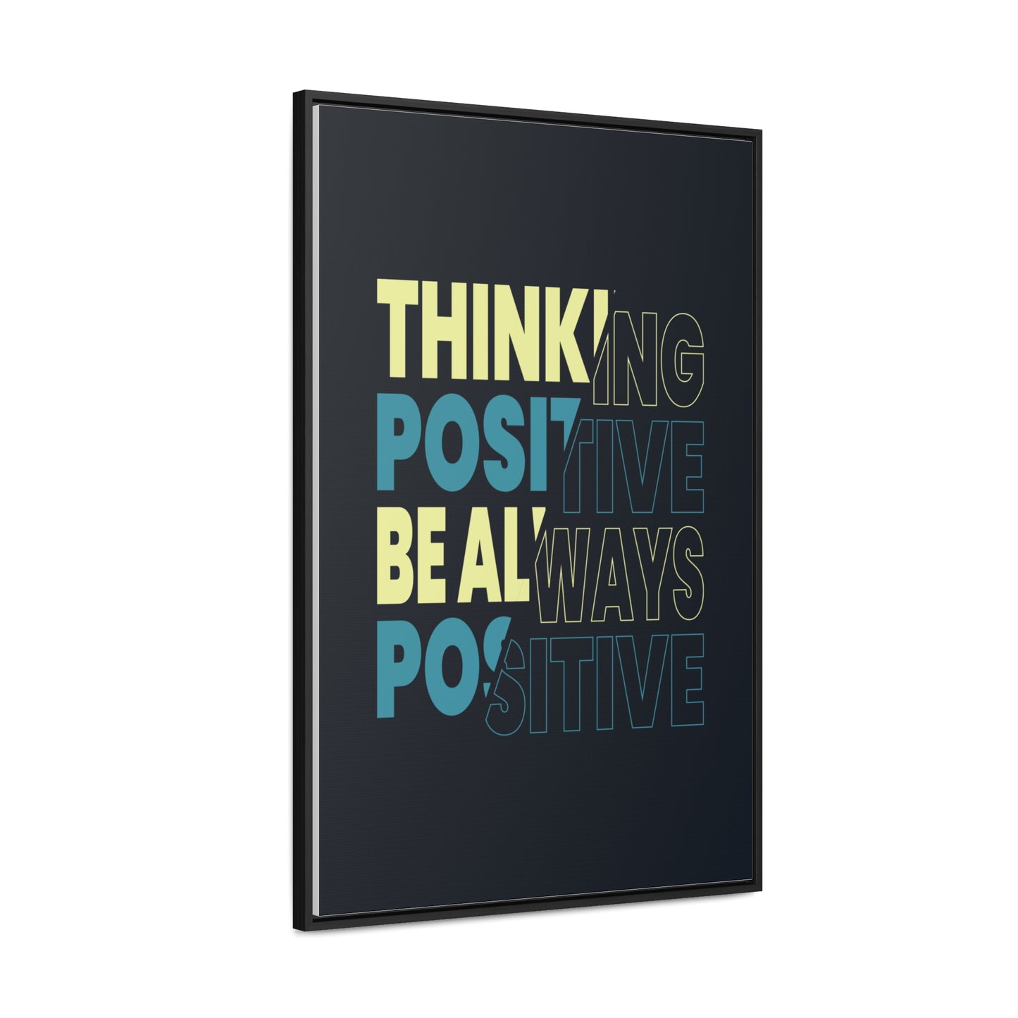 Thinking Positive Be Always Positive Wall Art Canvas