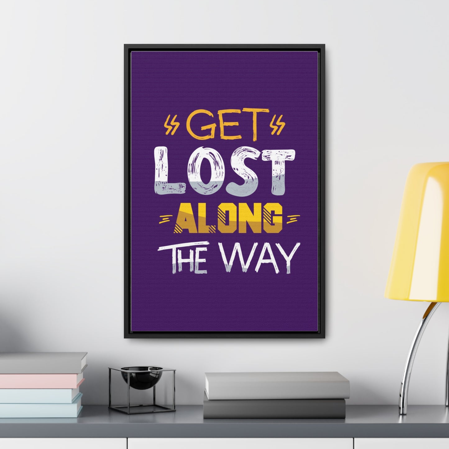 Get Lost Alone The Way Wall Art Canvas