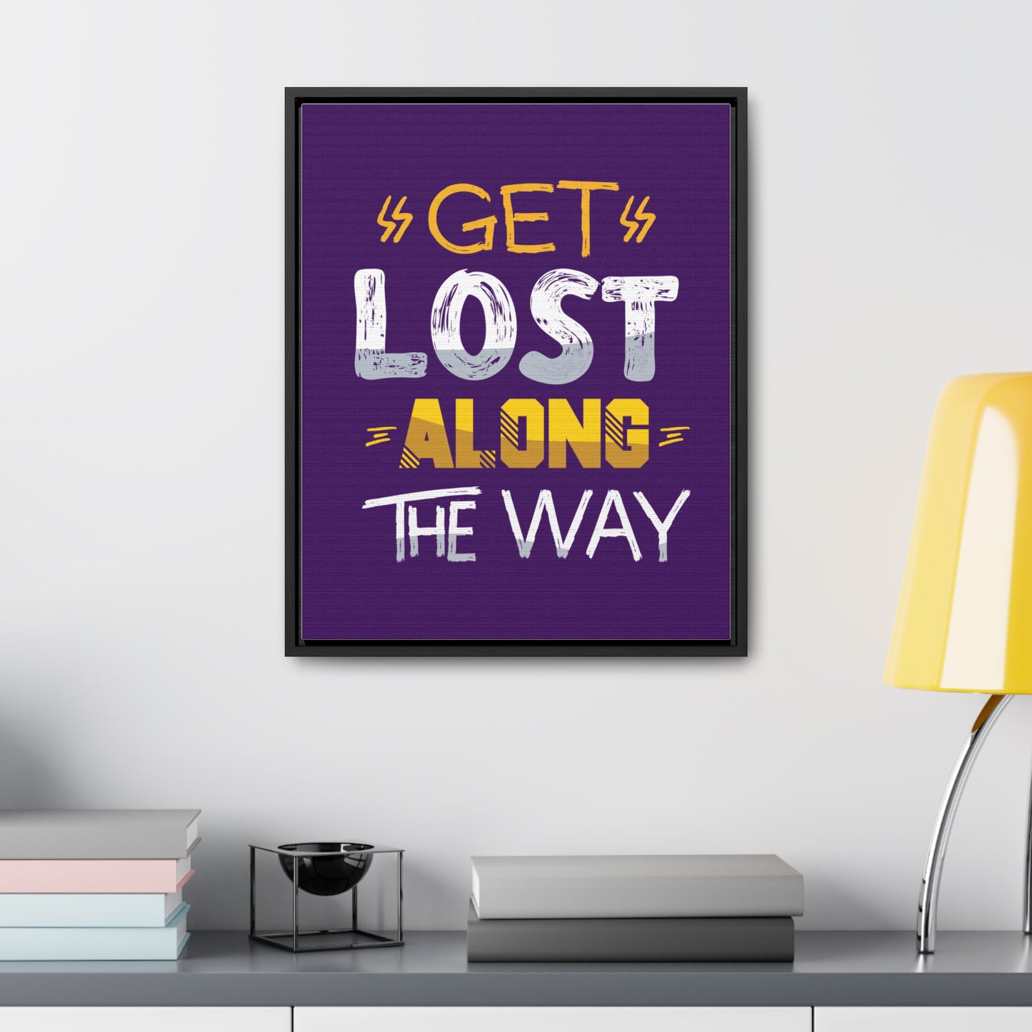 Get Lost Alone The Way Wall Art Canvas
