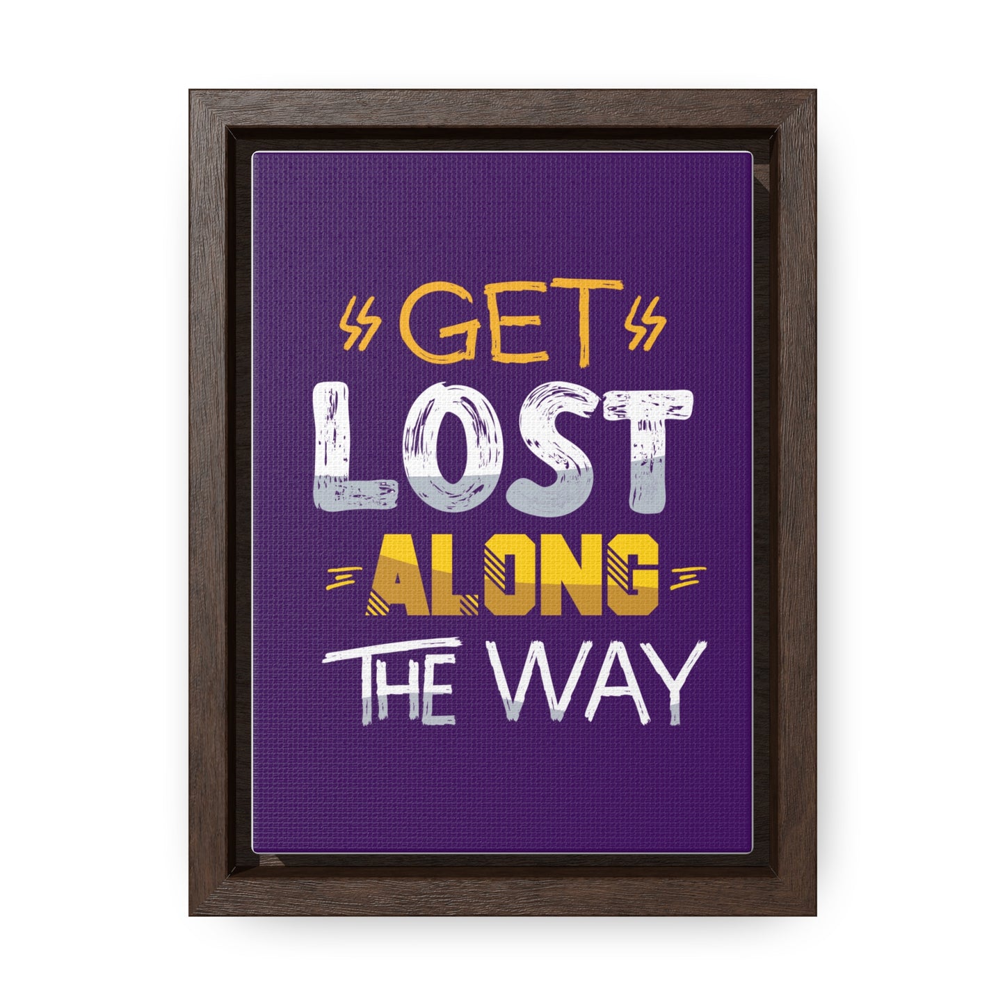 Get Lost Alone The Way Wall Art Canvas