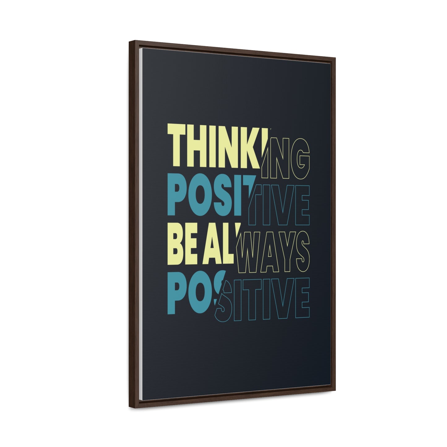 Thinking Positive Be Always Positive Wall Art Canvas