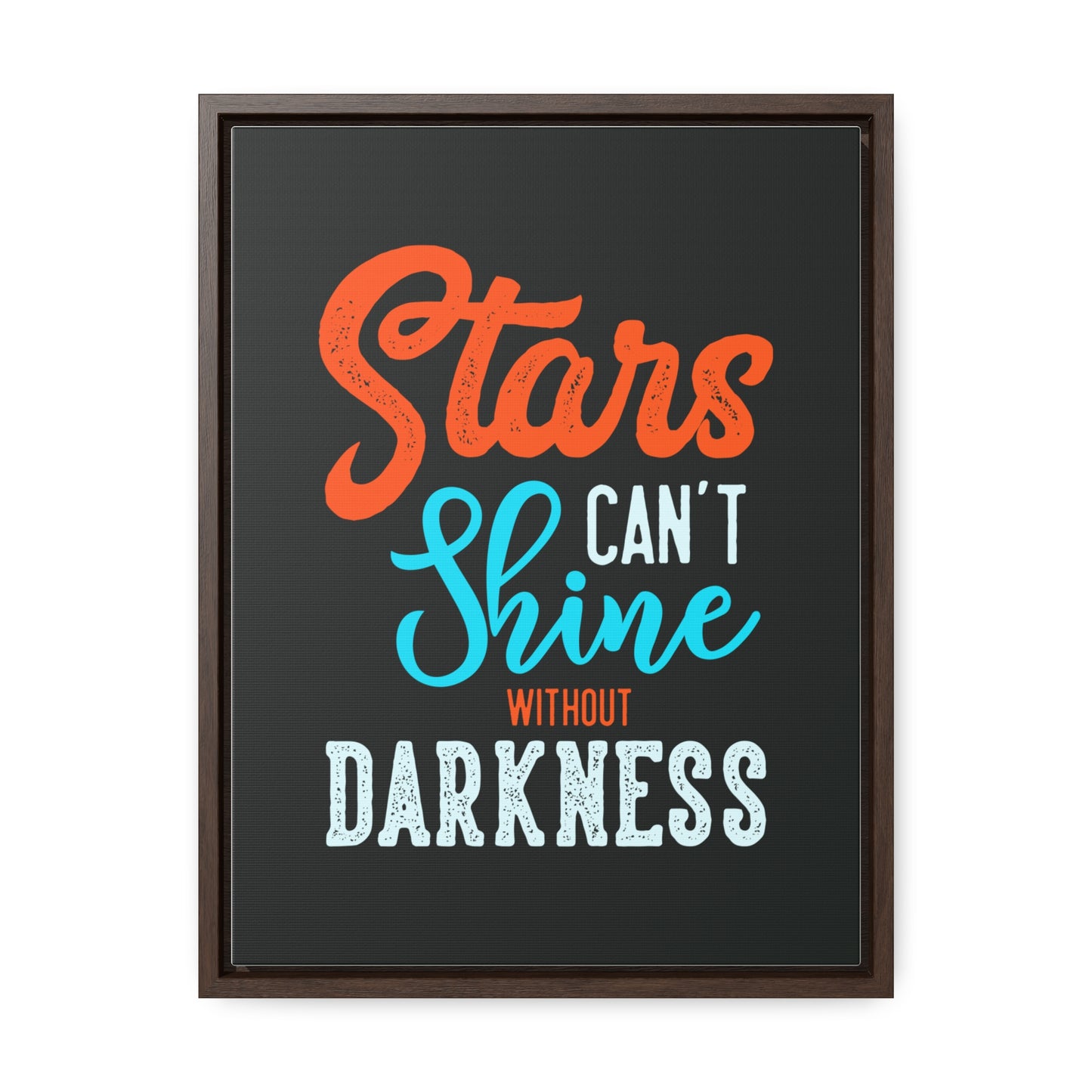 Stars Can't Shine Without Darkness Wall Art