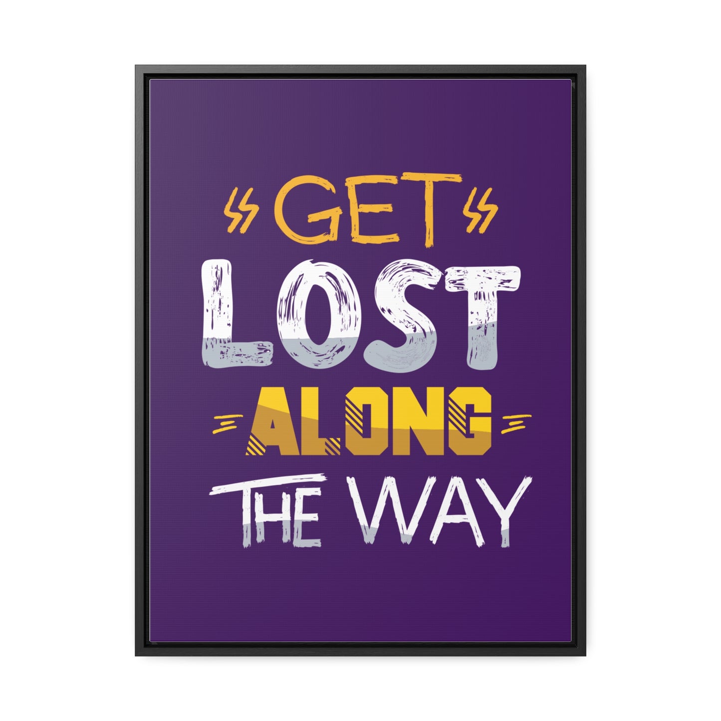 Get Lost Alone The Way Wall Art Canvas