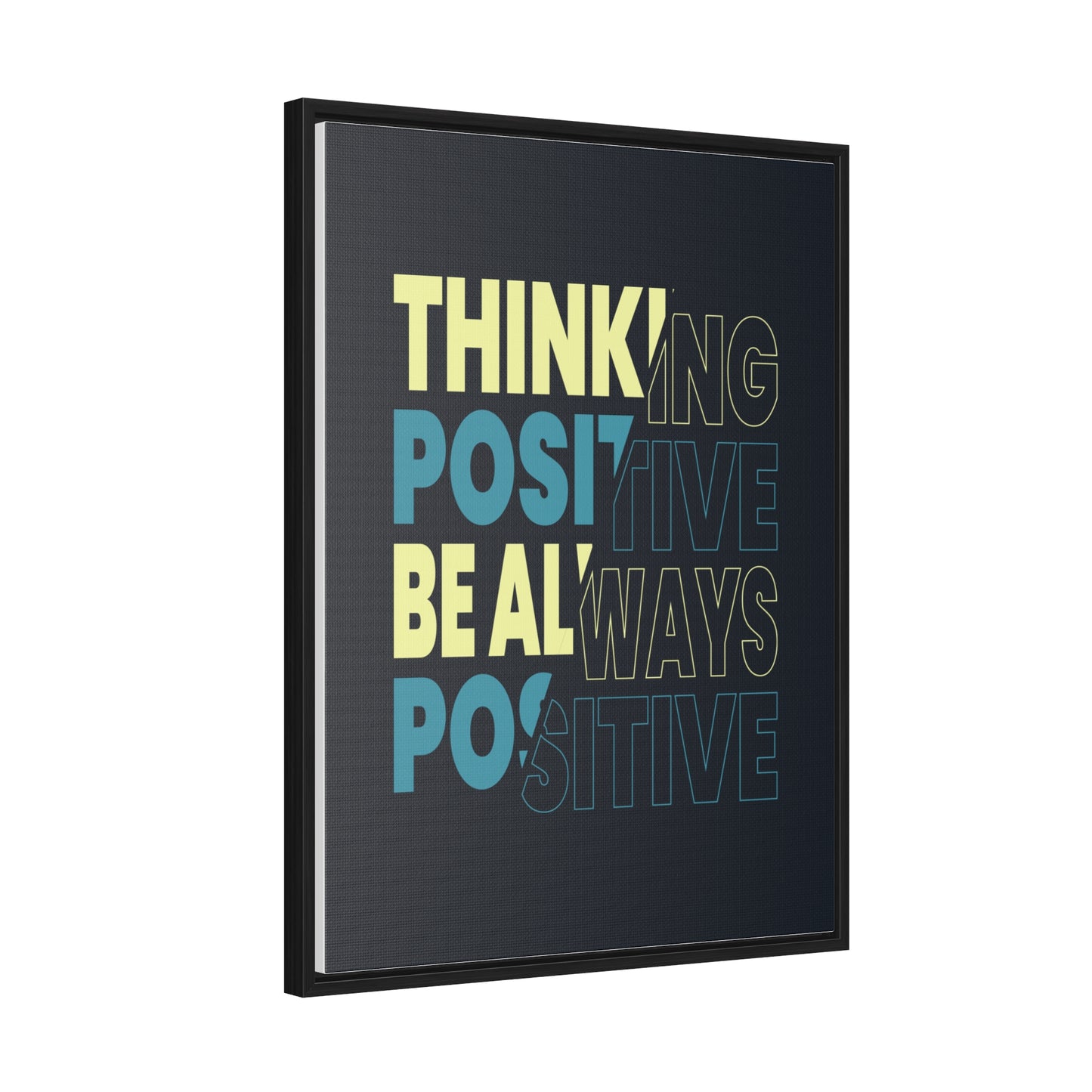 Thinking Positive Be Always Positive Wall Art Canvas