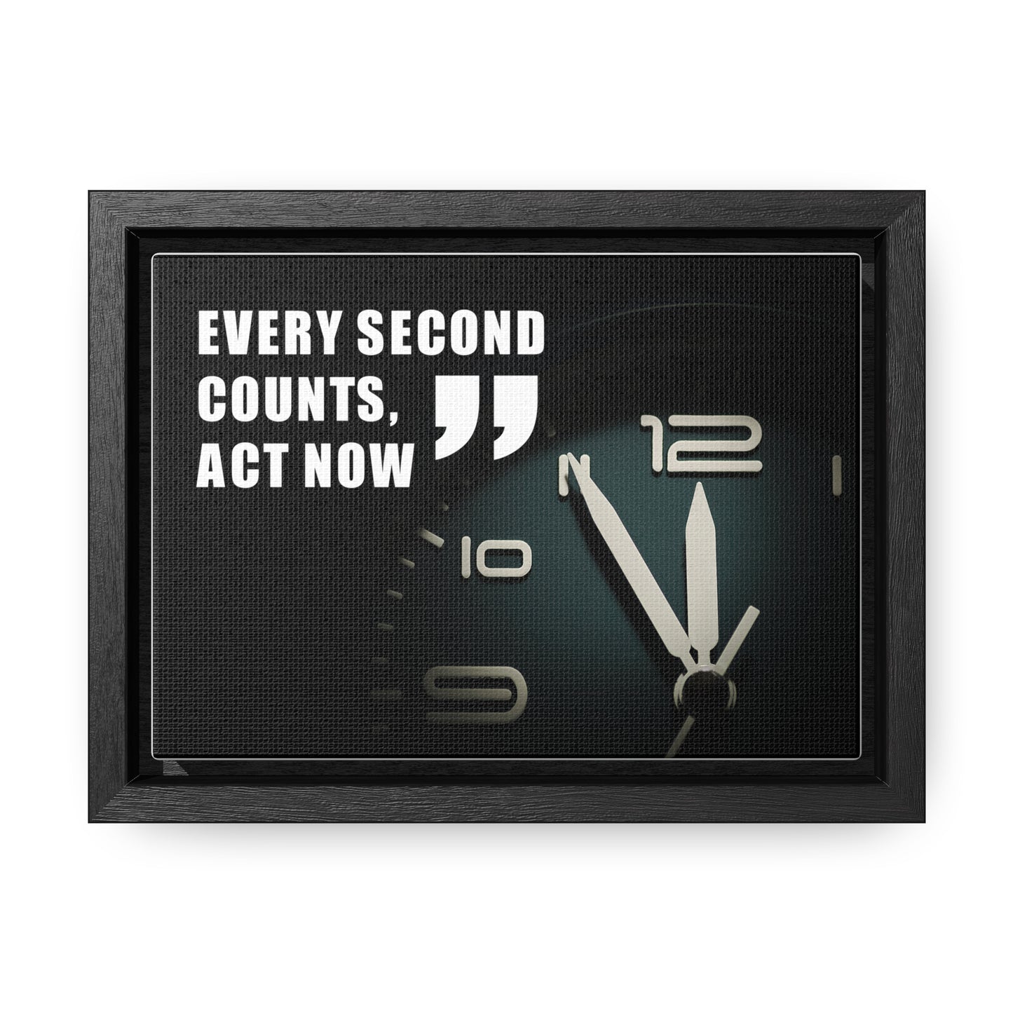 Every Second Counts, Act Now Wall Art
