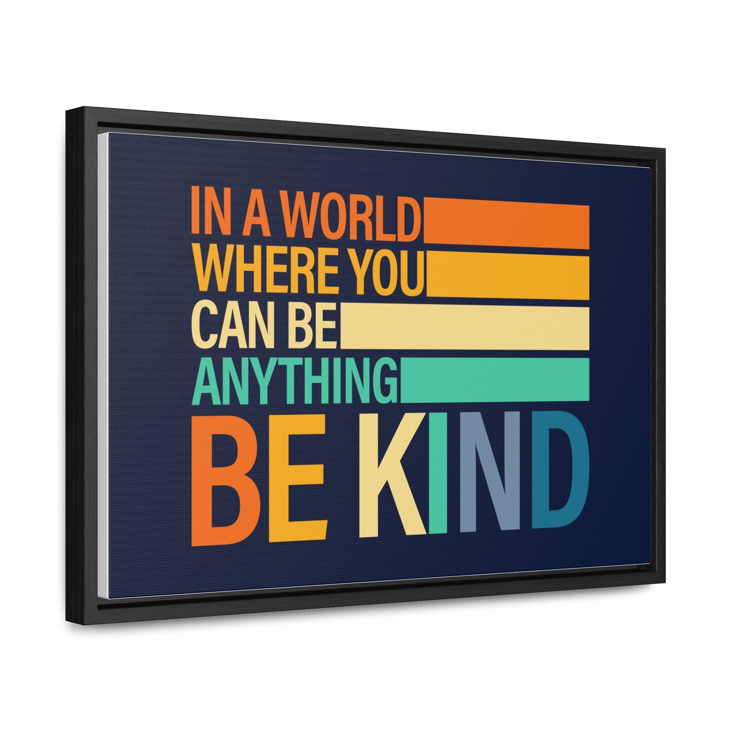 In A World Where You Can Be Anything Be Kids Wall Art