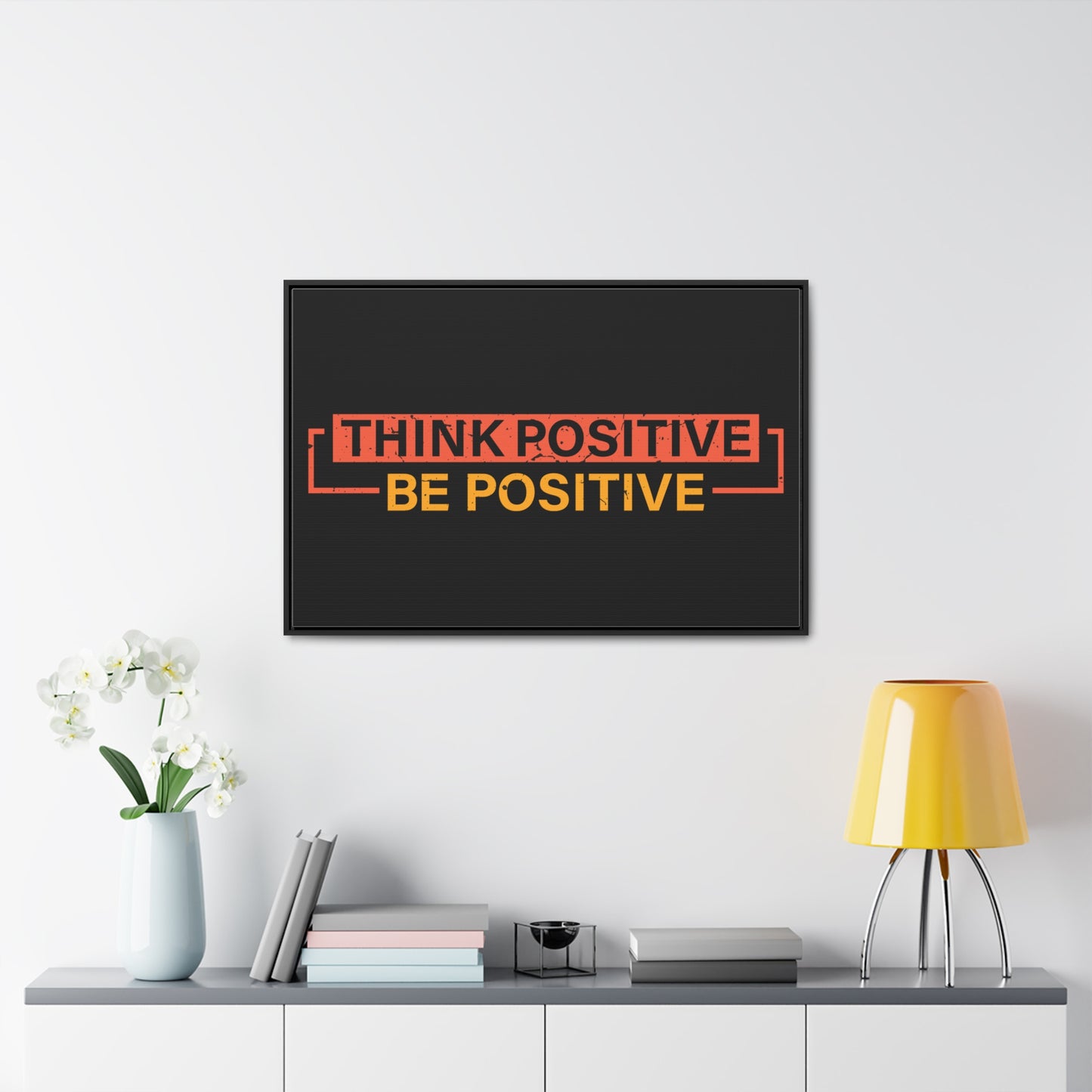 Think Positive Be Positive Wall Art