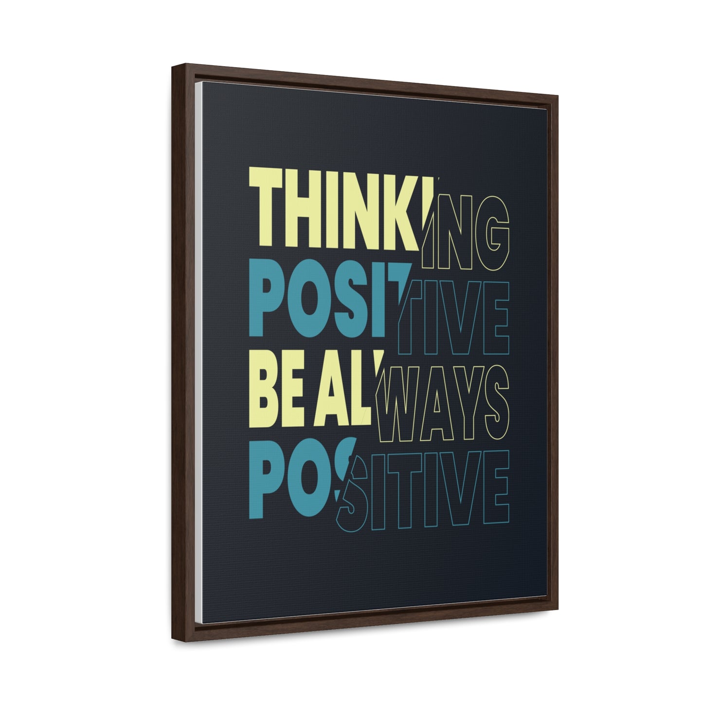 Thinking Positive Be Always Positive Wall Art Canvas