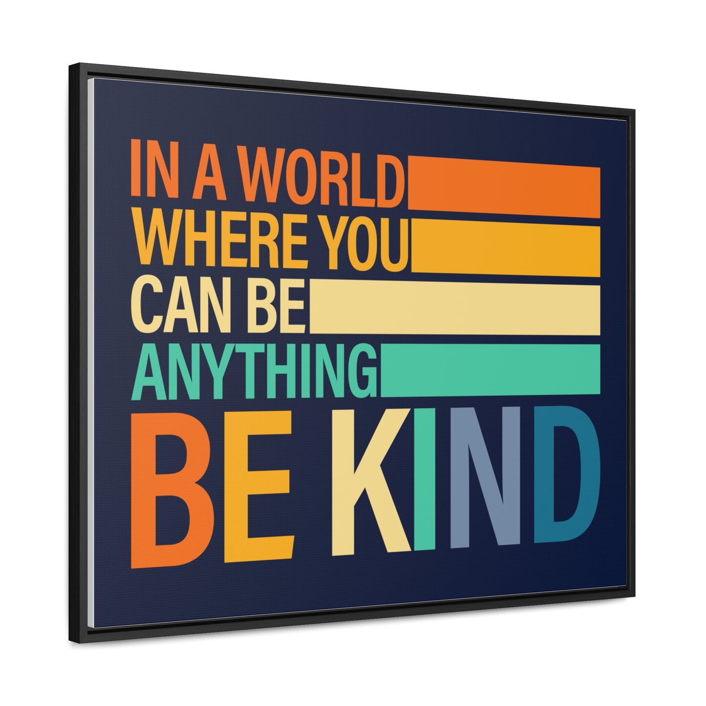 In A World Where You Can Be Anything Be Kids Wall Art