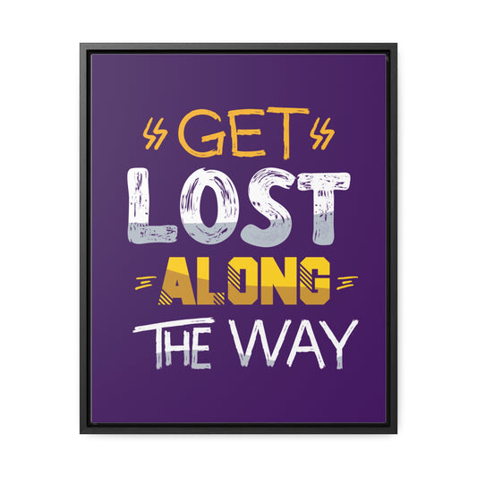 Get Lost Alone The Way Wall Art Canvas
