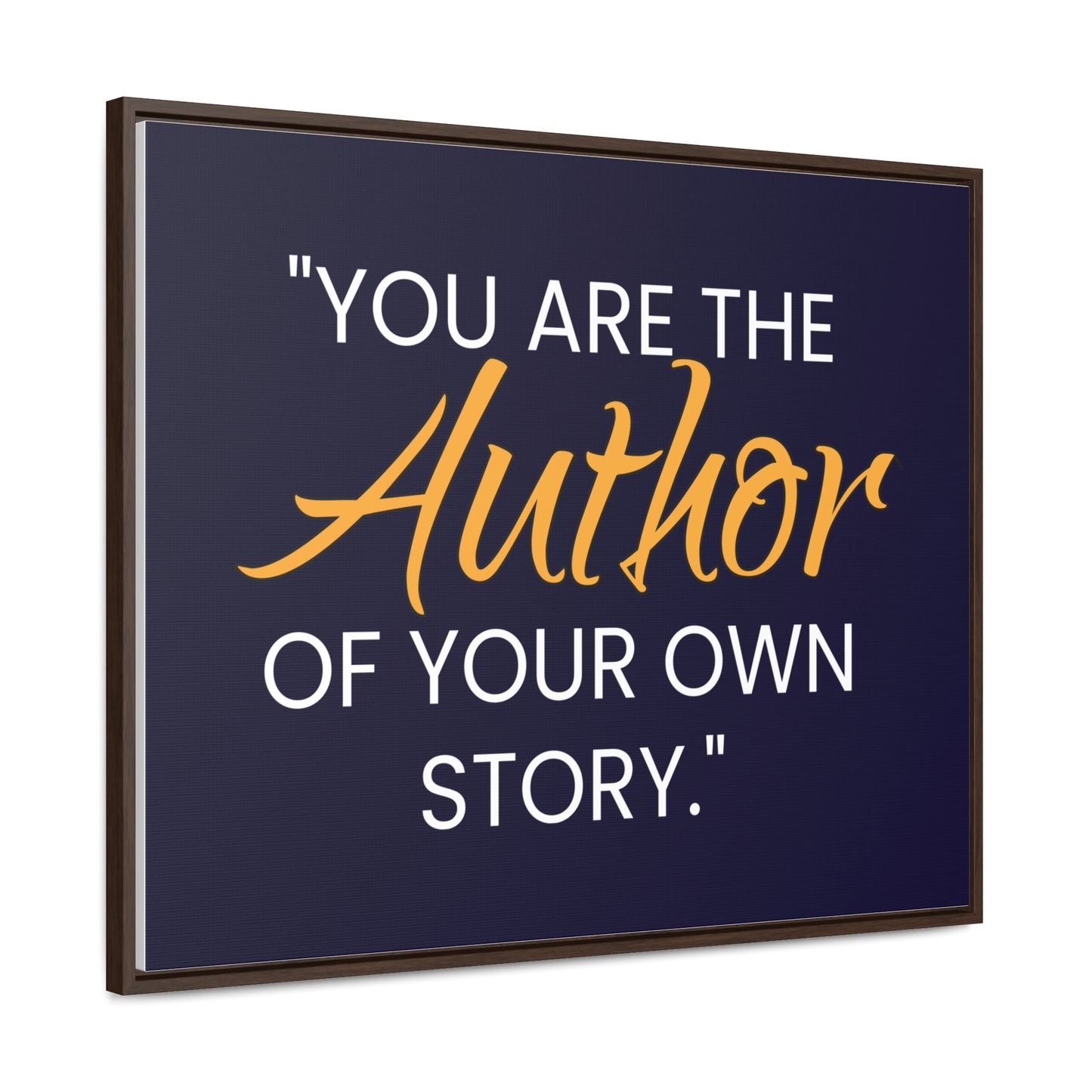 You Are The Author of Your Own Story Wall Art