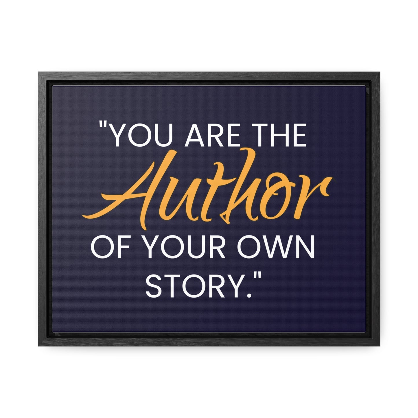 You Are The Author of Your Own Story Wall Art