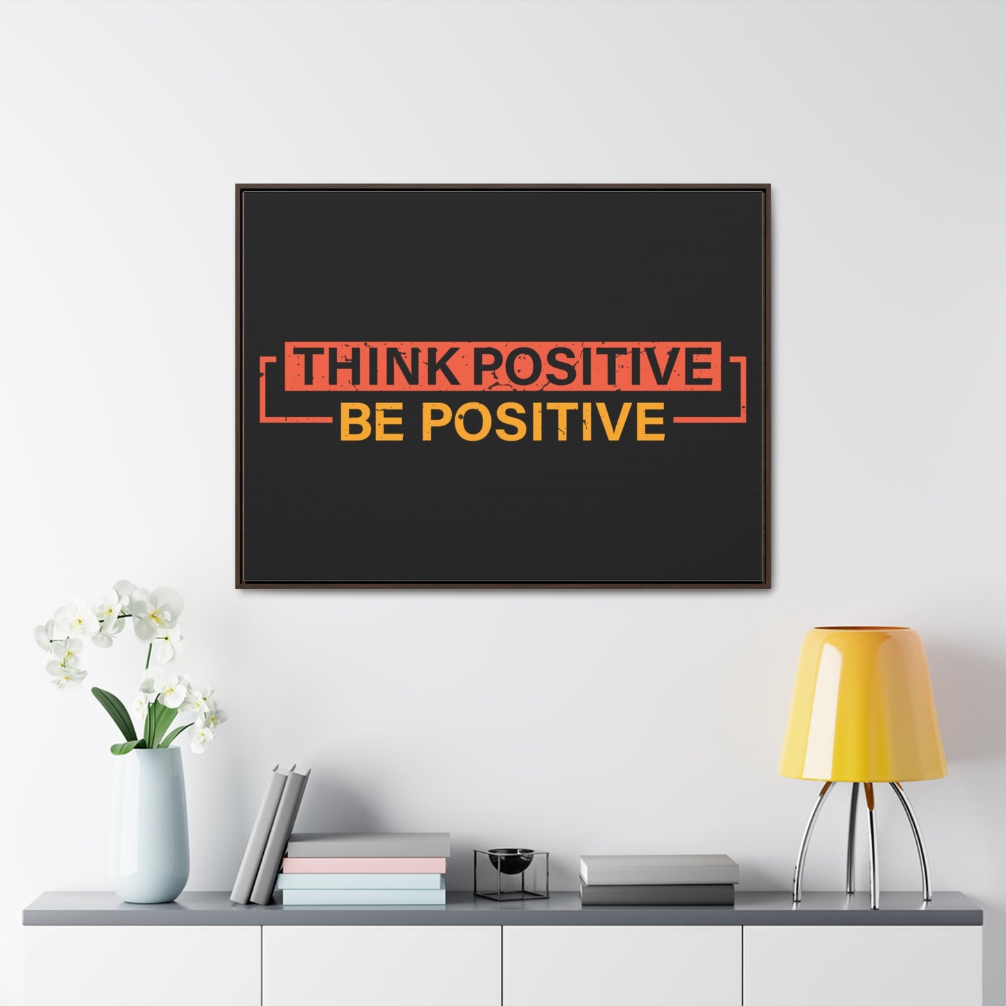 Think Positive Be Positive Wall Art