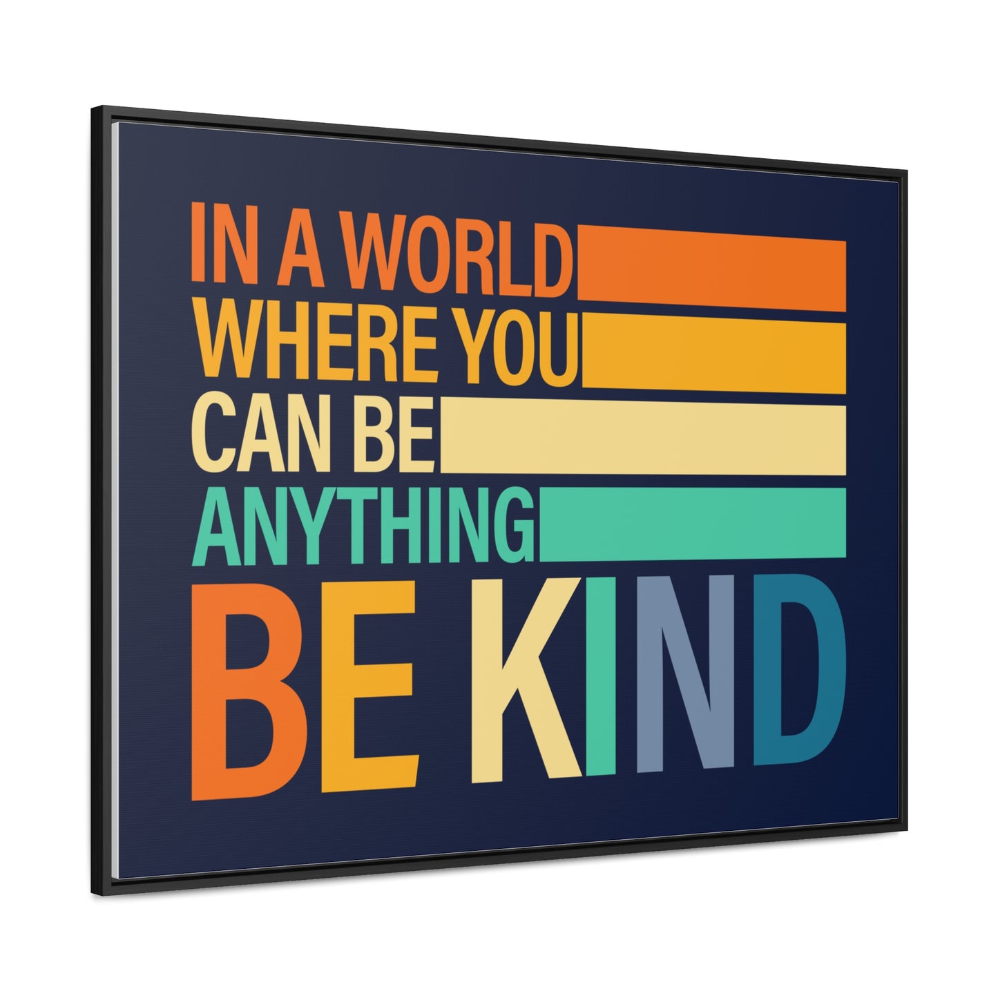 In A World Where You Can Be Anything Be Kids Wall Art