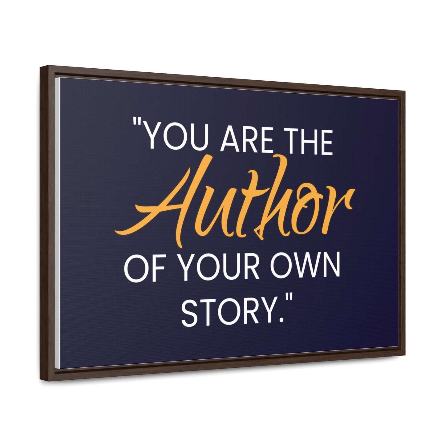 You Are The Author of Your Own Story Wall Art