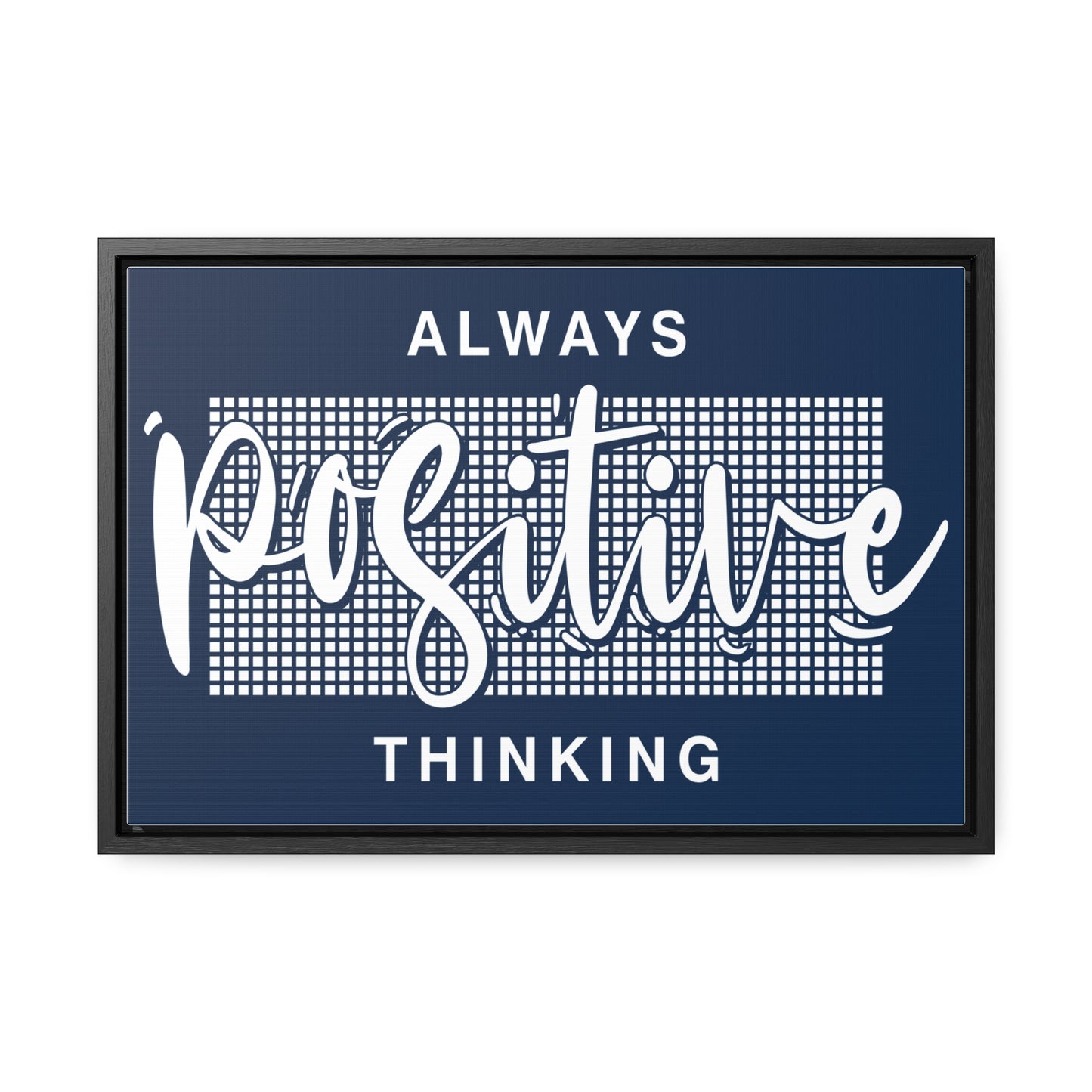 Always Positive Thinking Wall Art