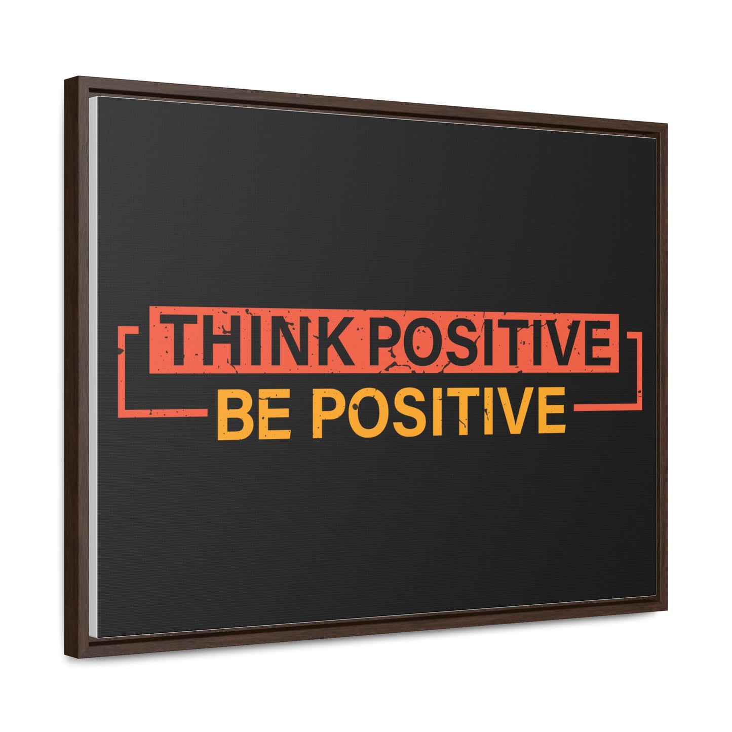 Think Positive Be Positive Wall Art