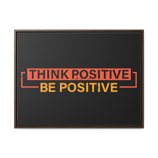 Think Positive Be Positive Wall Art
