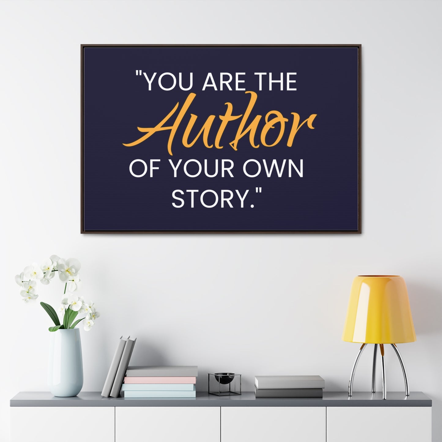 You Are The Author of Your Own Story Wall Art