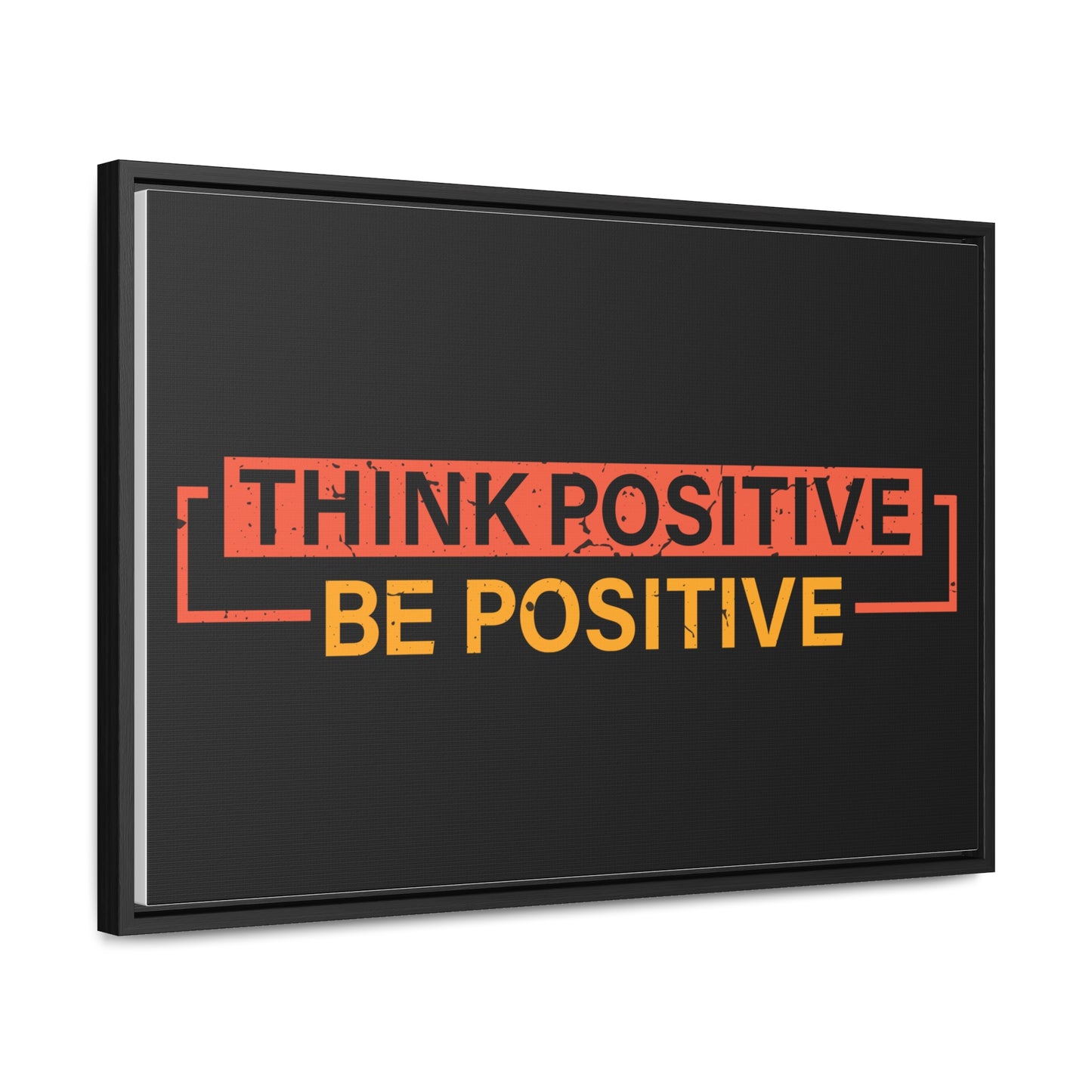 Think Positive Be Positive Wall Art