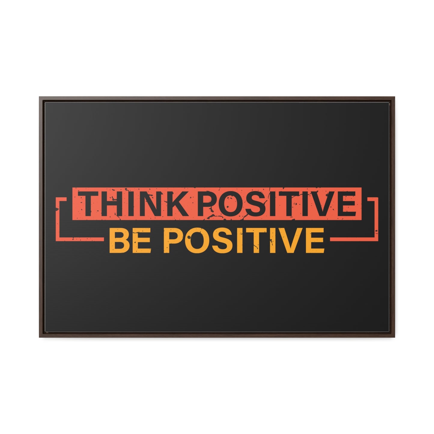 Think Positive Be Positive Wall Art