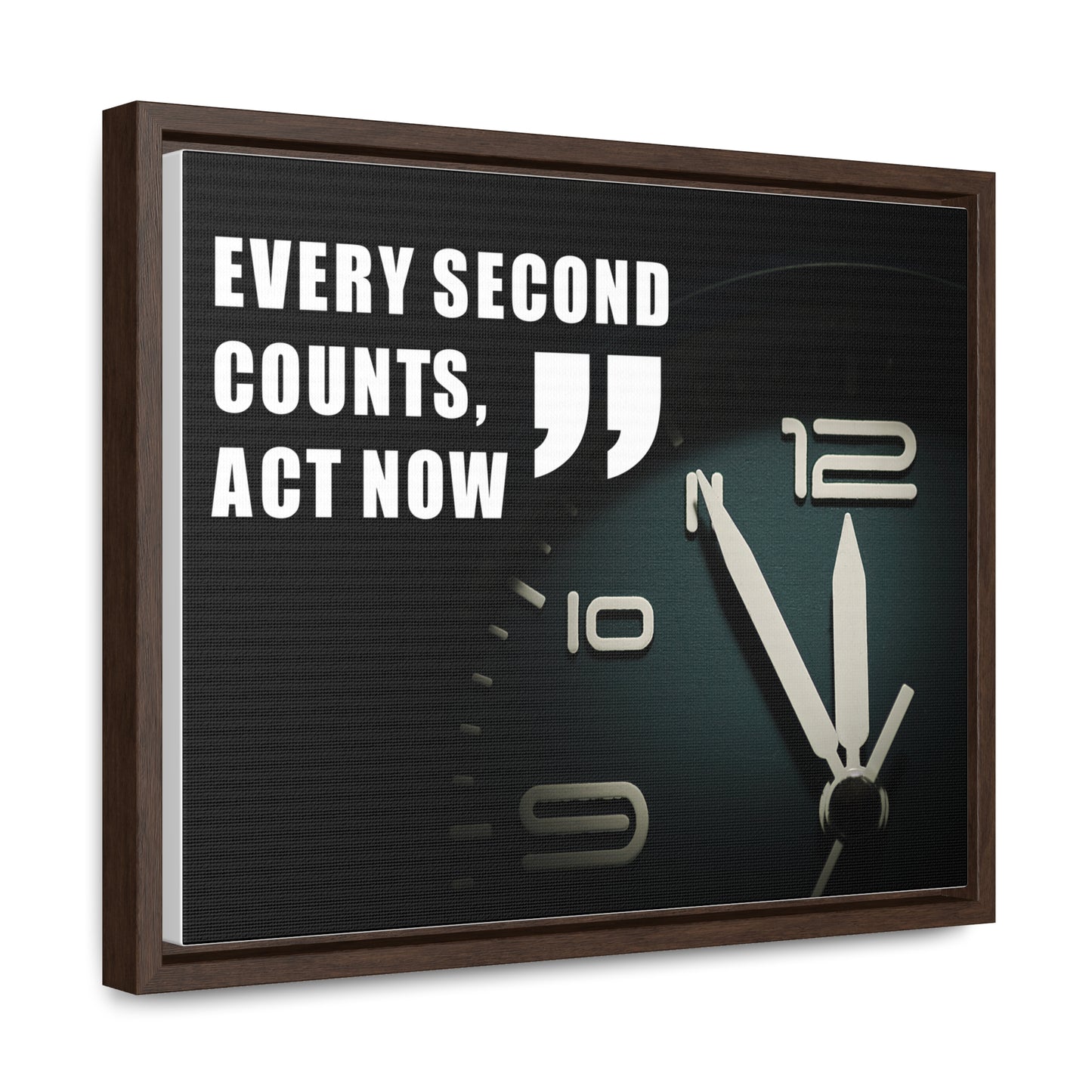 Every Second Counts, Act Now Wall Art