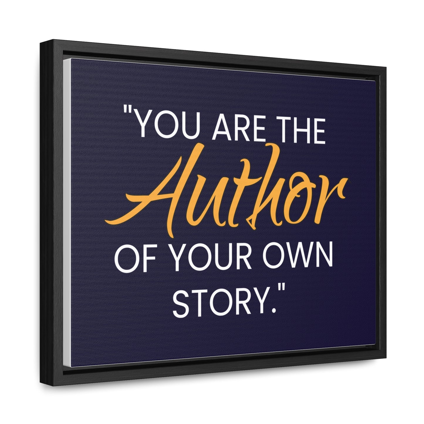 You Are The Author of Your Own Story Wall Art