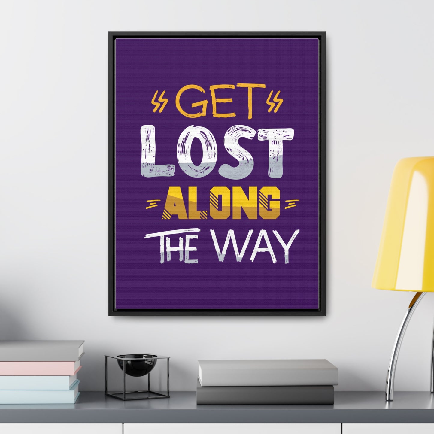 Get Lost Alone The Way Wall Art Canvas