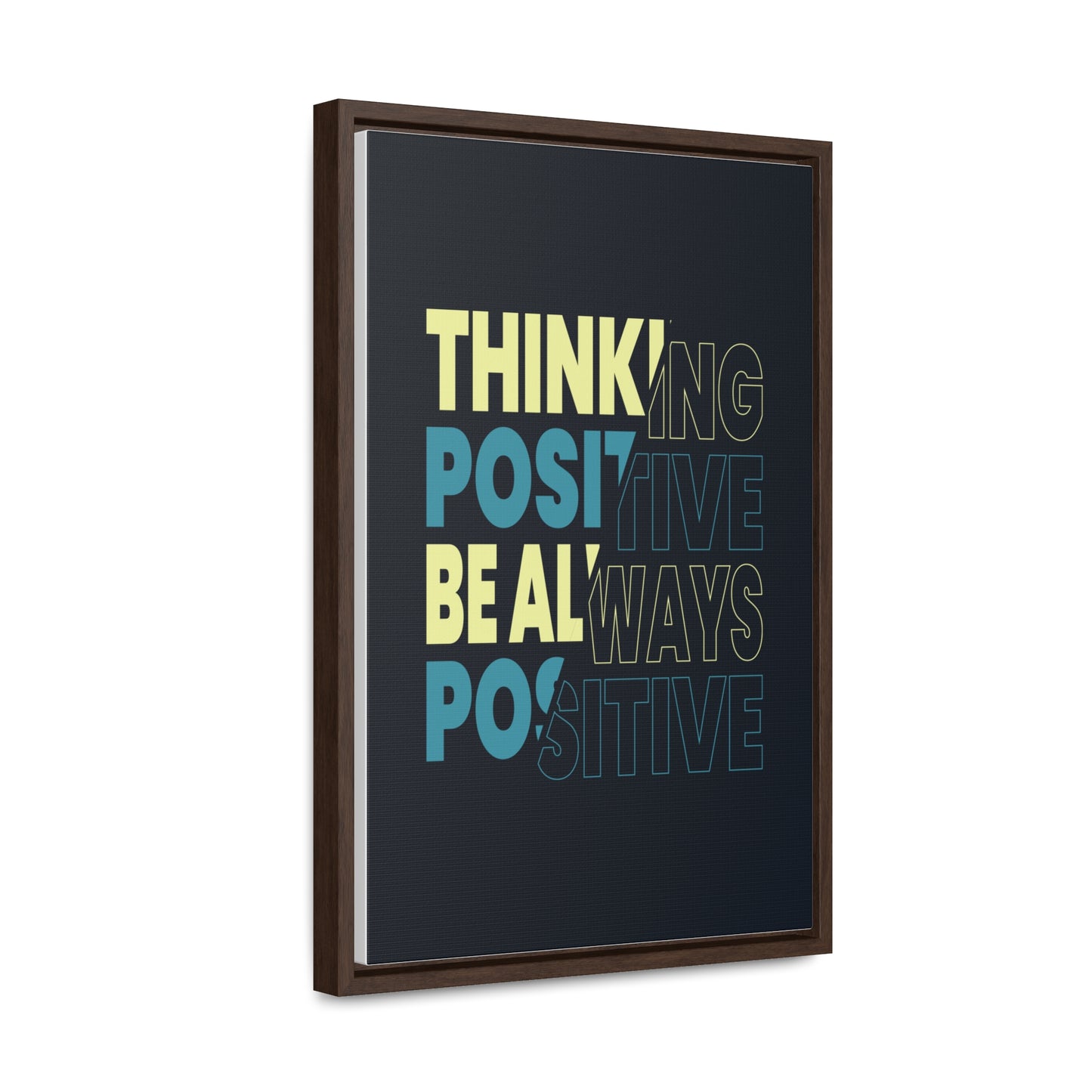 Thinking Positive Be Always Positive Wall Art Canvas