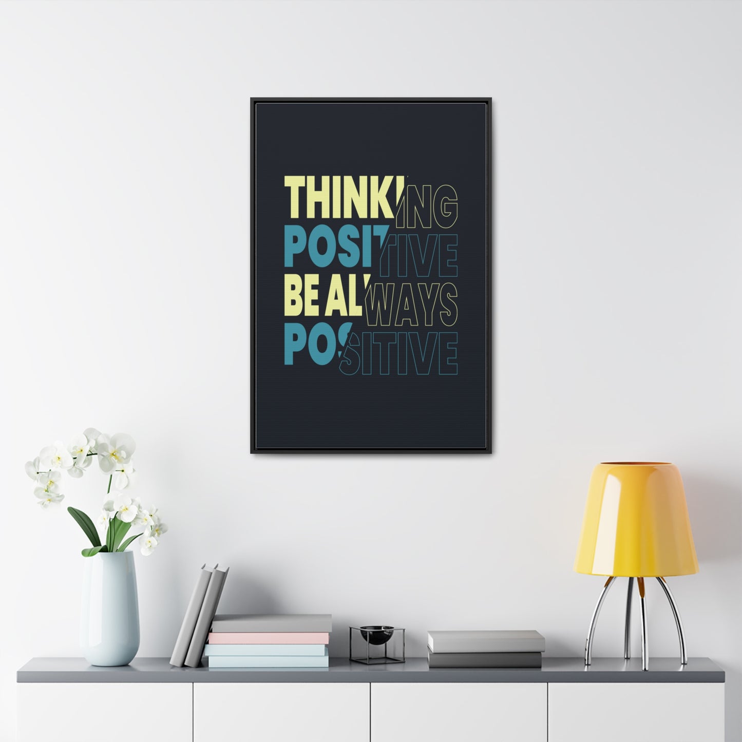 Thinking Positive Be Always Positive Wall Art Canvas