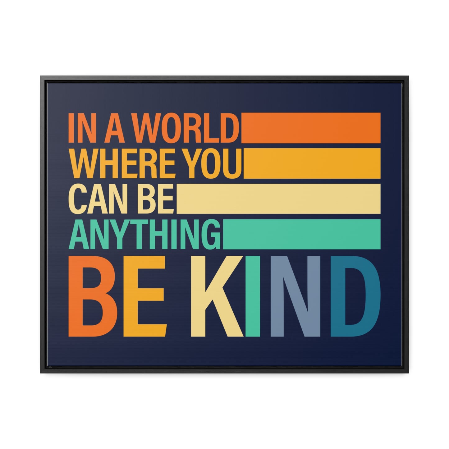 In A World Where You Can Be Anything Be Kids Wall Art