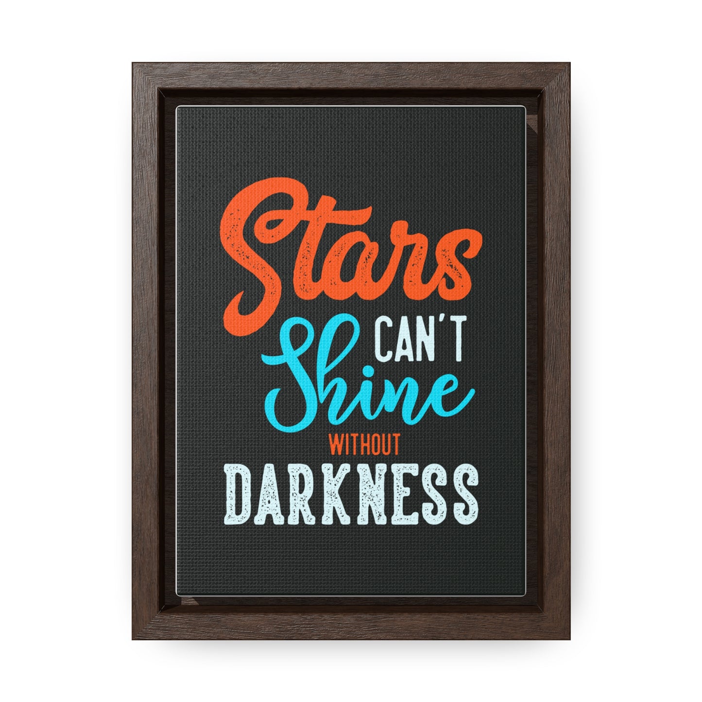Stars Can't Shine Without Darkness Wall Art