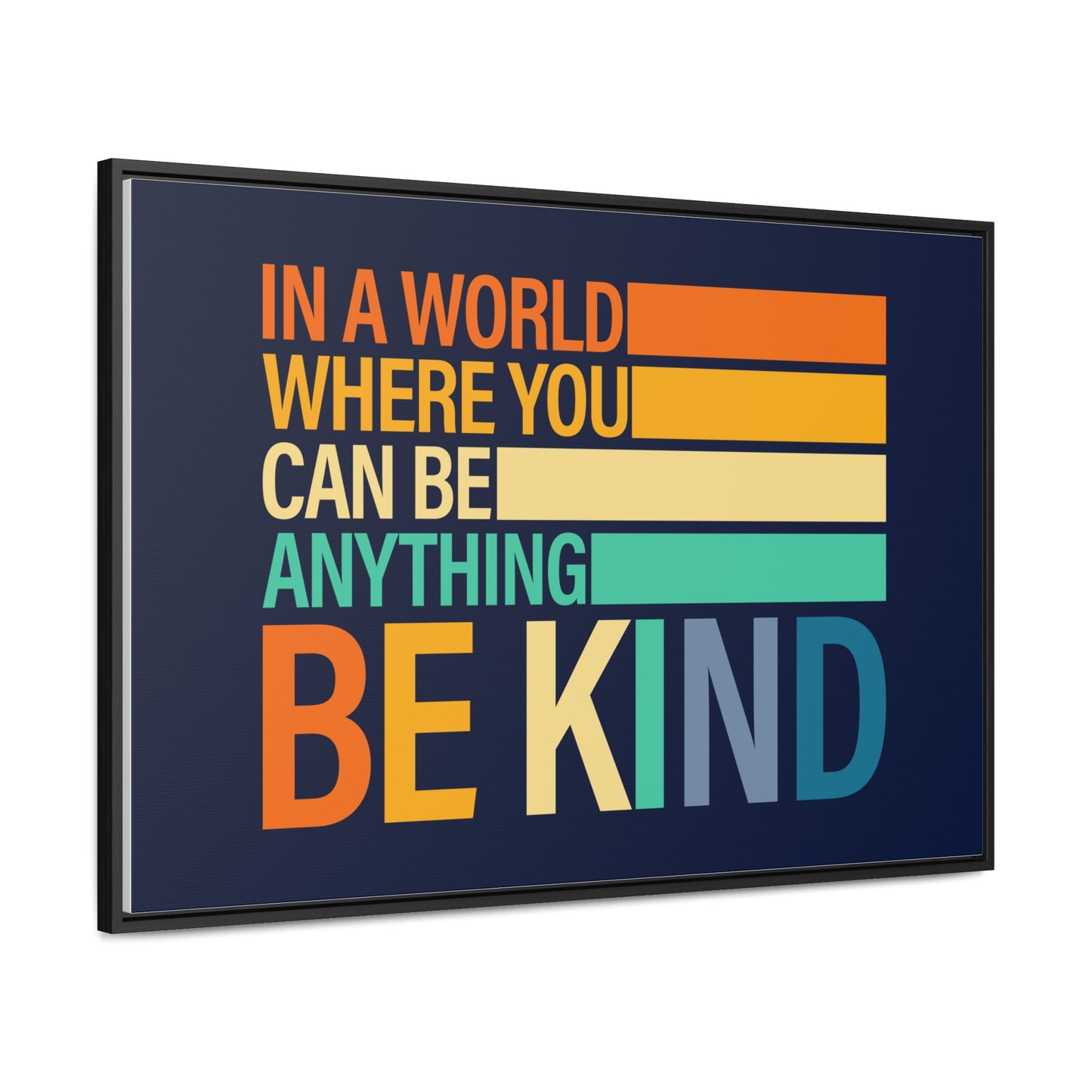 In A World Where You Can Be Anything Be Kids Wall Art