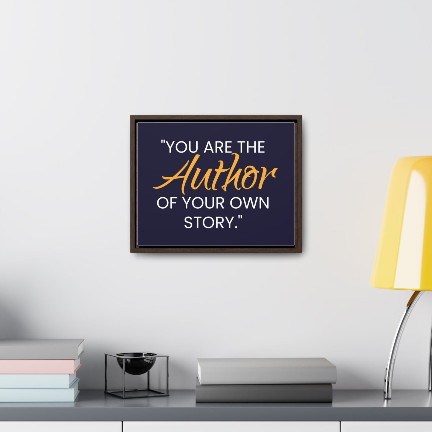 You Are The Author of Your Own Story Wall Art