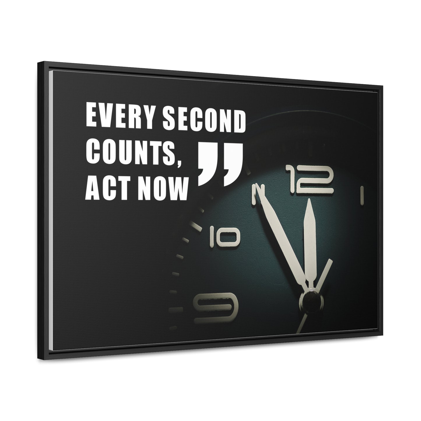 Every Second Counts, Act Now Wall Art