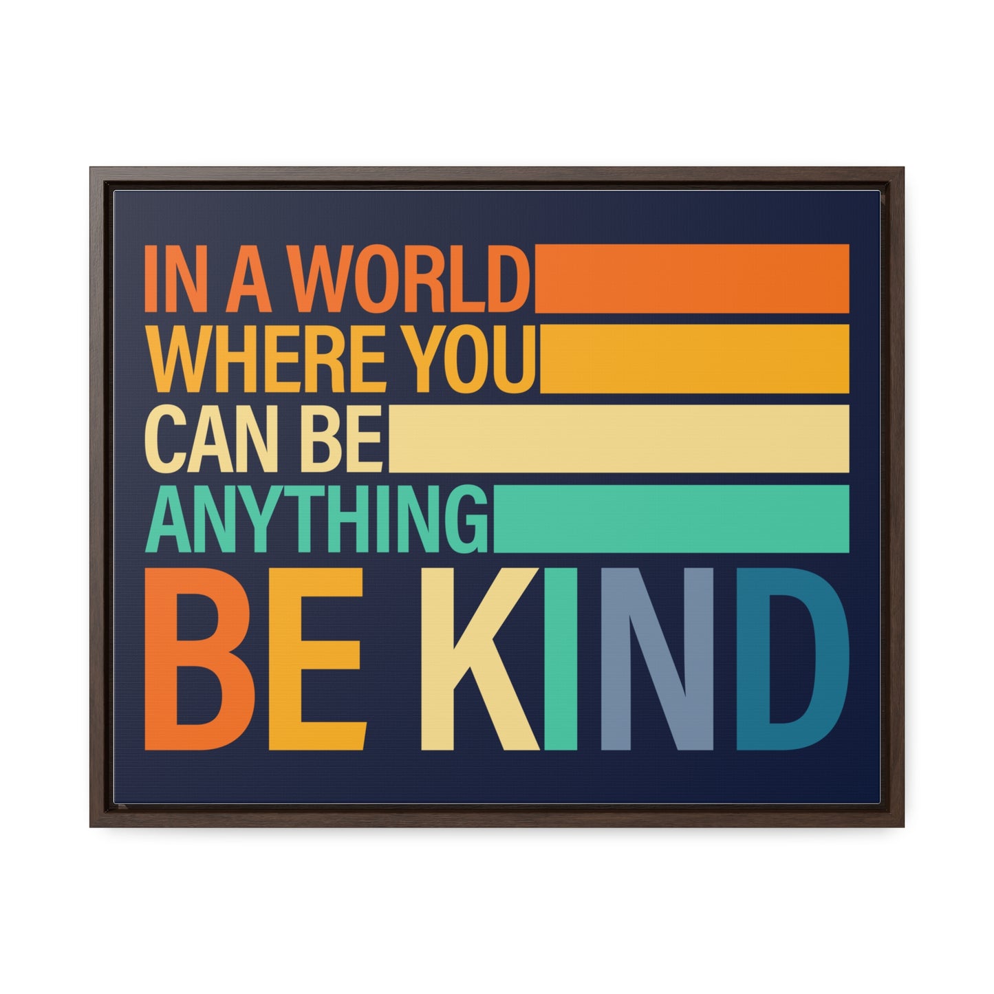 In A World Where You Can Be Anything Be Kids Wall Art