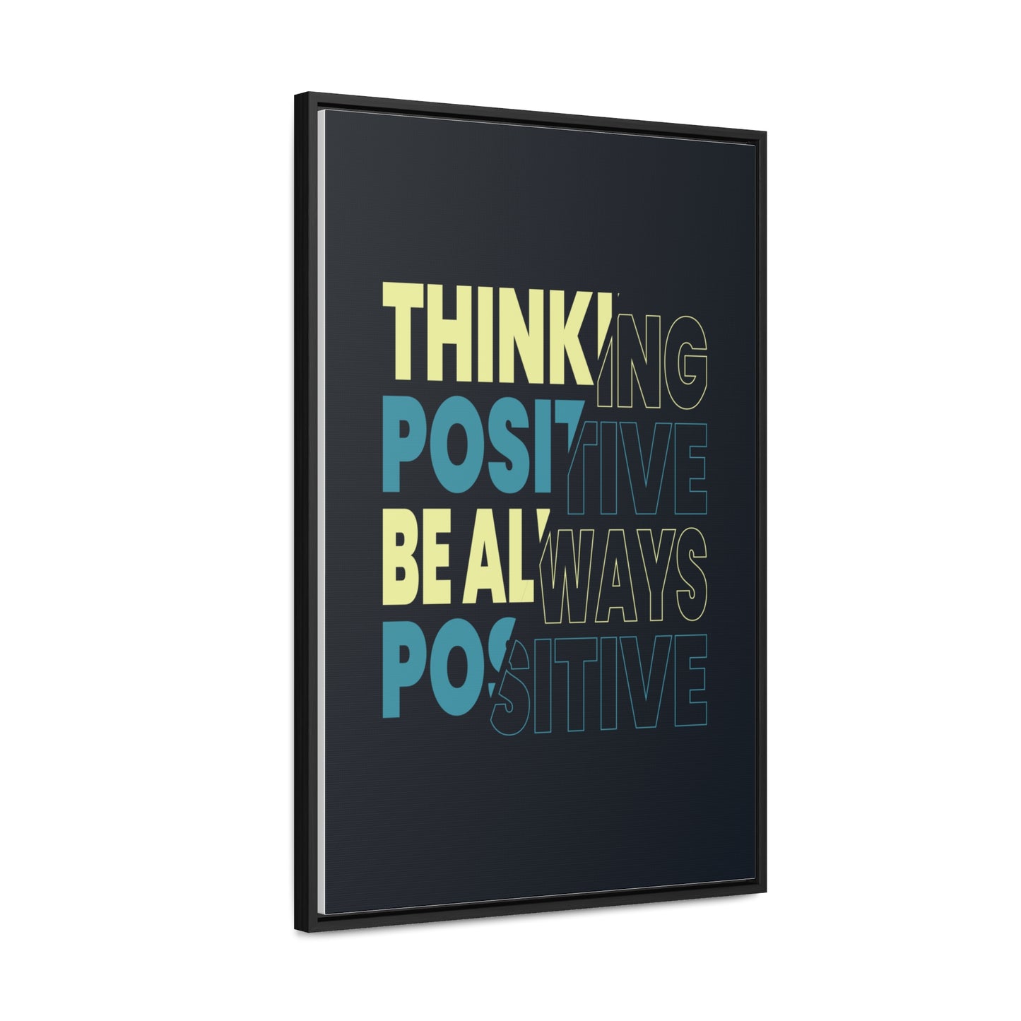 Thinking Positive Be Always Positive Wall Art Canvas
