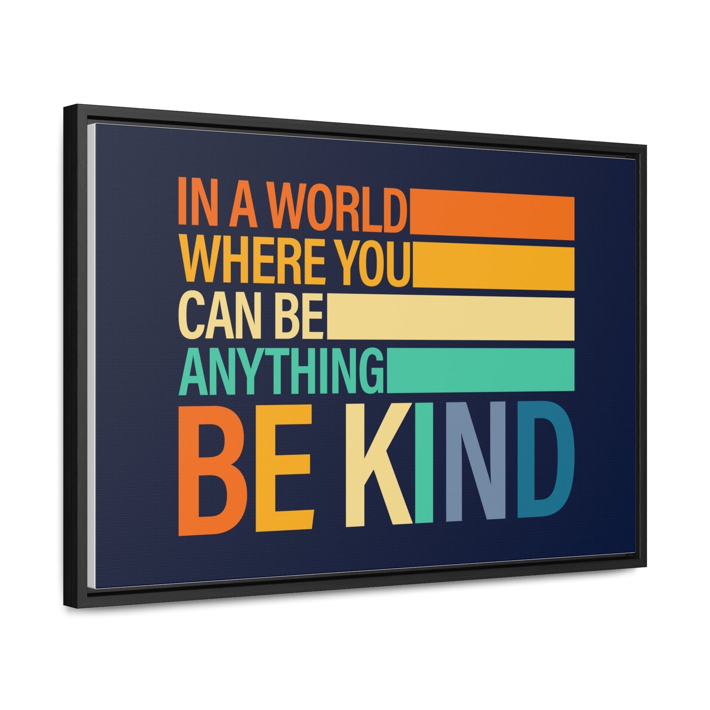 In A World Where You Can Be Anything Be Kids Wall Art
