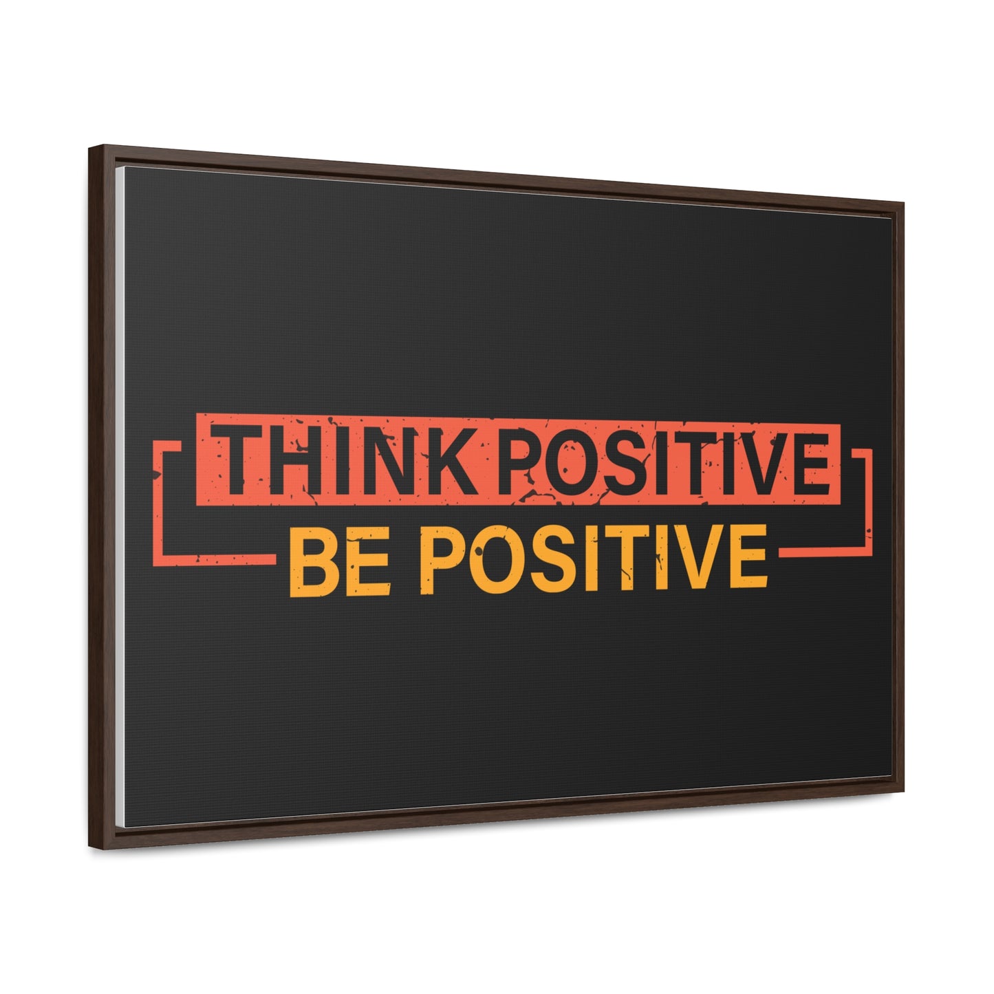 Think Positive Be Positive Wall Art