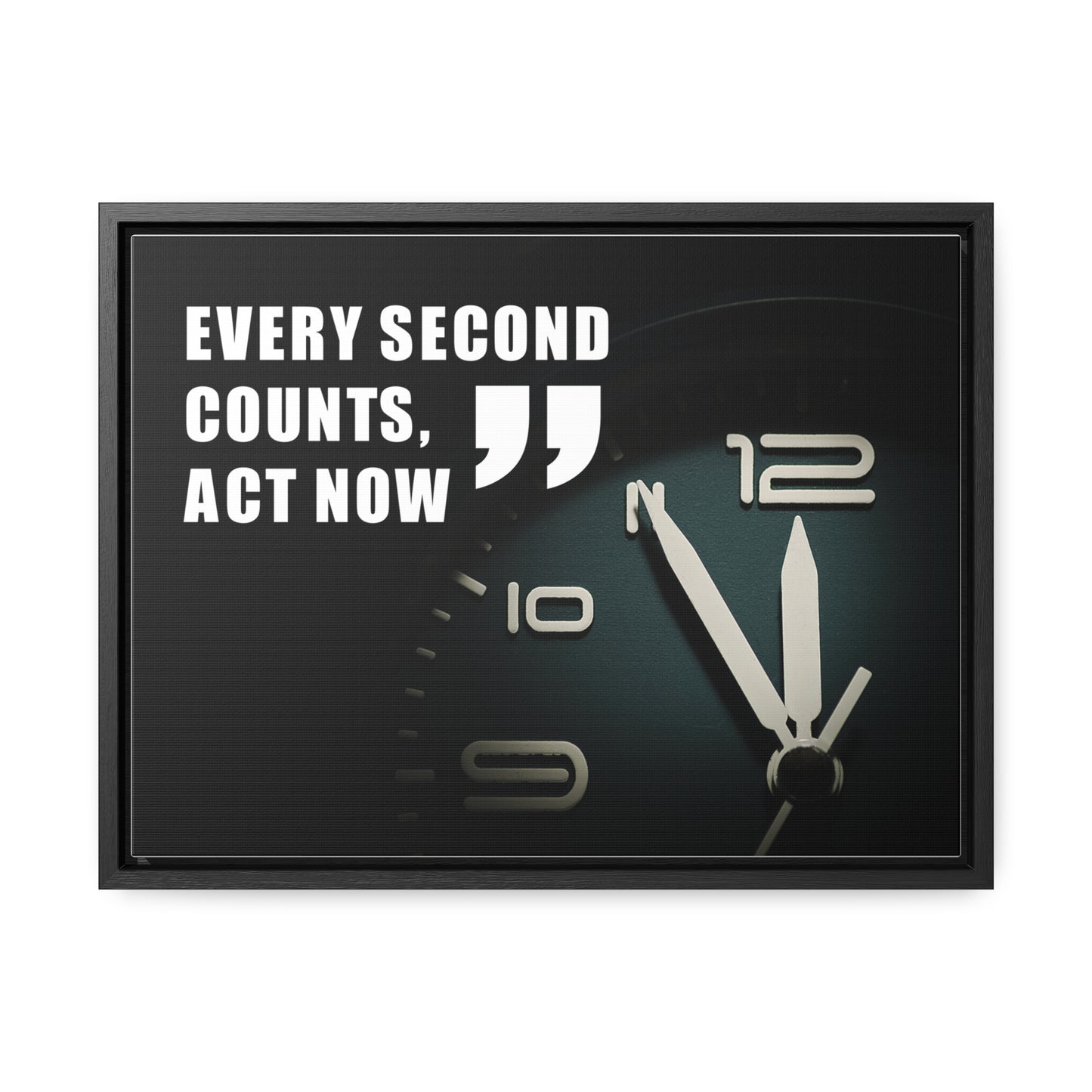 Every Second Counts, Act Now Wall Art