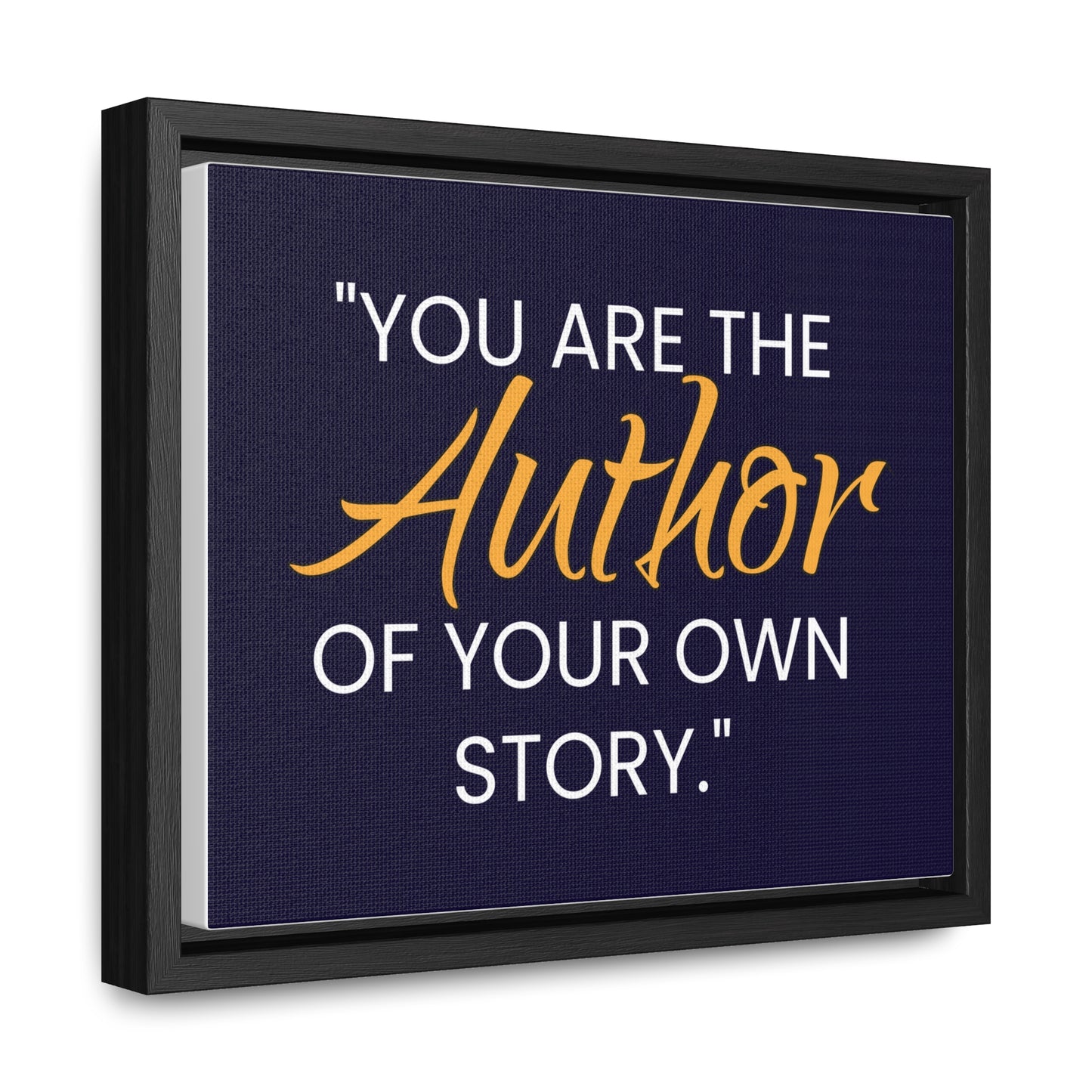 You Are The Author of Your Own Story Wall Art