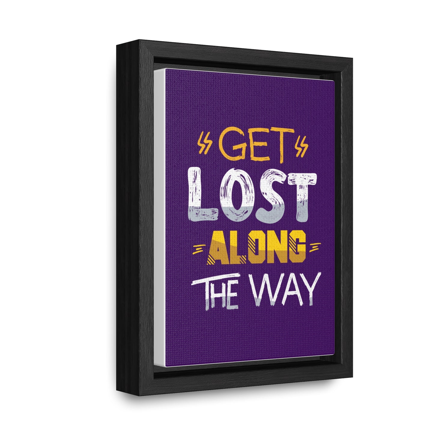 Get Lost Alone The Way Wall Art Canvas