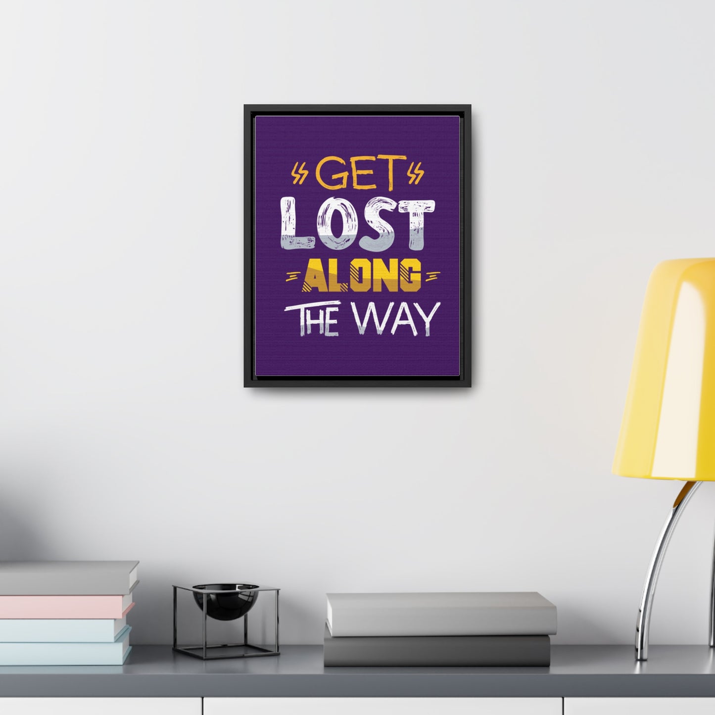 Get Lost Alone The Way Wall Art Canvas
