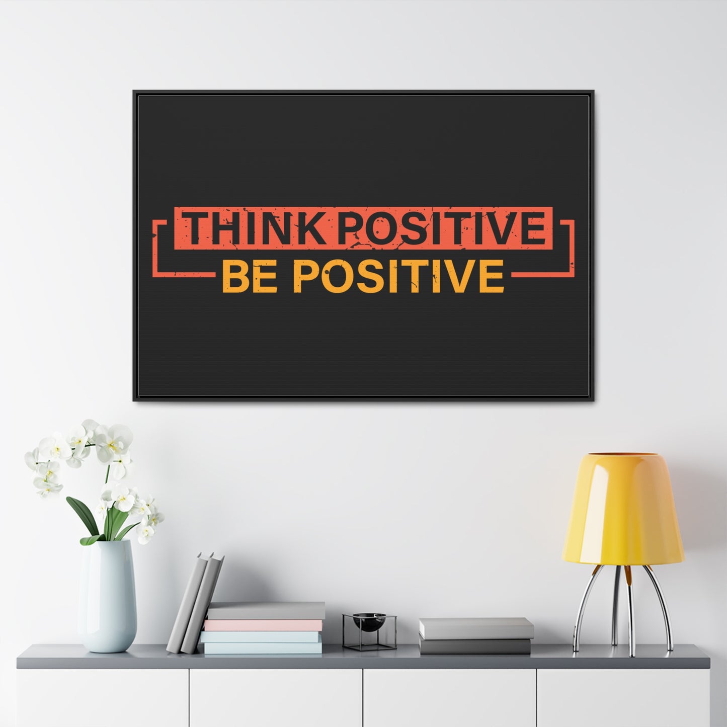 Think Positive Be Positive Wall Art