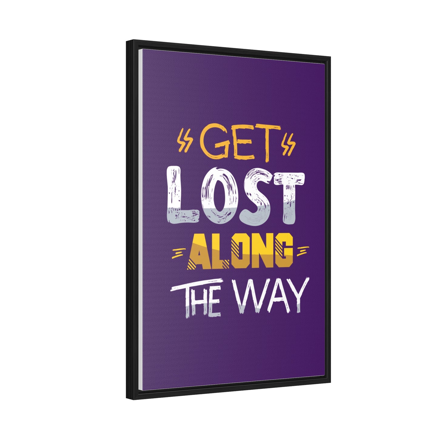 Get Lost Alone The Way Wall Art Canvas