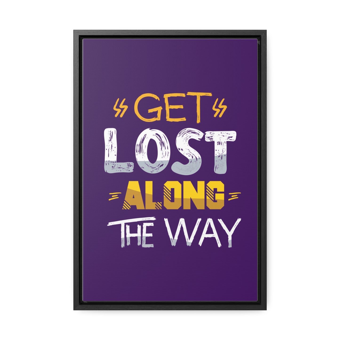 Get Lost Alone The Way Wall Art Canvas