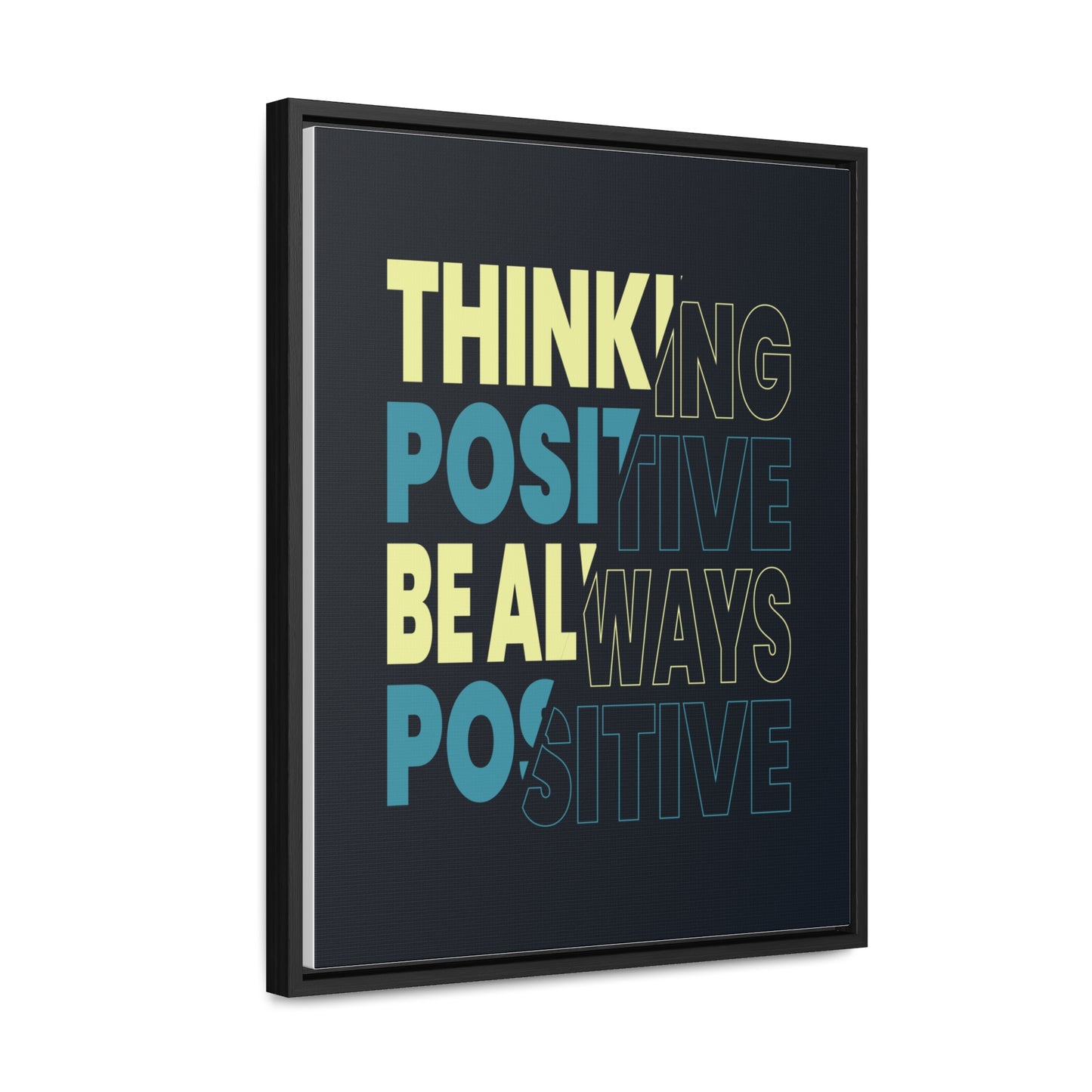 Thinking Positive Be Always Positive Wall Art Canvas