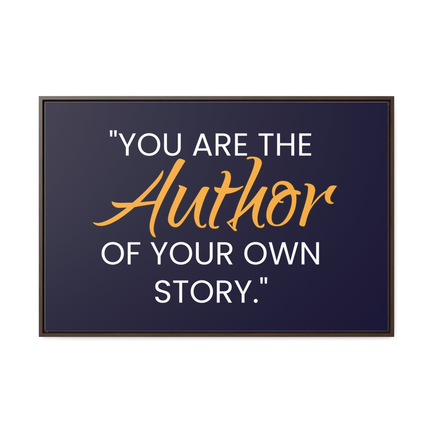 You Are The Author of Your Own Story Wall Art